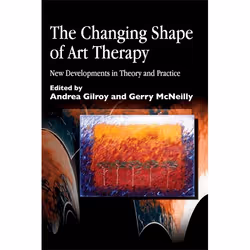 UBC Press The Changing Shape of Art Therapy, Livre broché, 208 pages