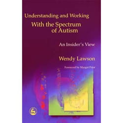 Understanding and Working With the Spectrum of Autism