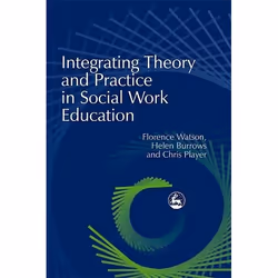 UBC Press Integrating Theory and Practice in Social Work Education, Livre broché, 288 pages