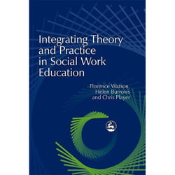 UBC Press Integrating Theory and Practice in Social Work Education livre