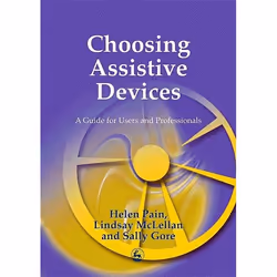 UBC Press Choosing Assistive Devices, Livre broché, 384 pages