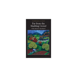 Wordsworth Editions FAR FROM THE MADDING CROWD livre Anglais Livre broché