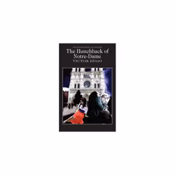 Wordsworth Editions THE HUNCHBACK OF NOTRE-DAME, Anglais, Livre broché