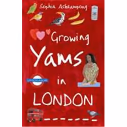 Allen & Unwin Growing Yams in London, fiction litéraire, Anglais, Livre broché, 192 pages