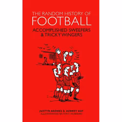 Allen & Unwin The Random History of Football, Anglais, Couverture rigide, 128 pages