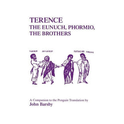 ISBN Terence: Eunuch, Phormio, The Brothers (A Companion to the Penguin Translation) livre classiques Anglais