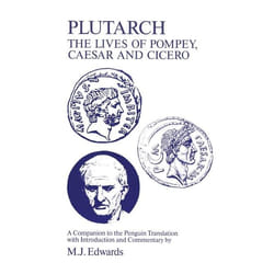 ISBN Plutarch: Lives of Pompey, Caesar and Cicero (A Companion to the Penguin Translation) livre classiques Anglais