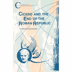 ISBN Cicero and the End of the Roman Republic, classiques, Anglais, Livre broché, 128 pages