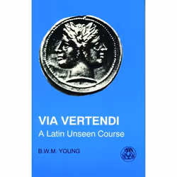 ISBN Via Vertendi (A Latin Unseen Course), Anglais, Livre broché, 160 pages
