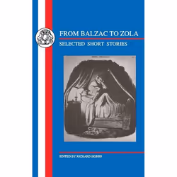 ISBN From Balzac to Zola (Selected Short Stories), Littérature, Anglais, Livre broché, 224 pages