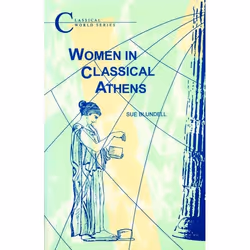 ISBN Women in Classical Athens, classiques, Anglais, Livre broché, 148 pages