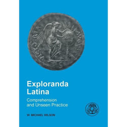 ISBN Exploranda Latina (Latin Comprehension and Unseen Practice)