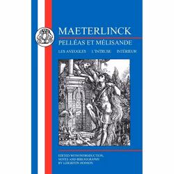 ISBN Maeterlinck: Pelléas et Melisande, with Les Aveugles, L'Intruse, Intérieur, Education, Anglais, Livre broché, 140 pages