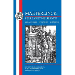 ISBN Maeterlinck: Pelléas et Melisande, with Les Aveugles, L'Intruse, Intérieur livre Education Anglais