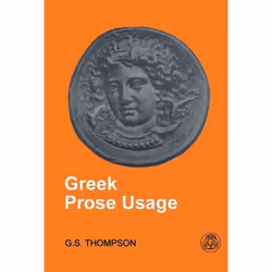 ISBN Greek Prose Usage, Anglais, Livre broché, 160 pages