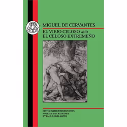 ISBN Cervantes: El Viejo Celoso and El Celoso Extremeno, Education, Anglais, Livre broché, 160 pages