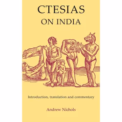ISBN Ctesias: On India, Anglais, Livre broché, 192 pages