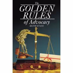 ISBN The Golden Rules of Advocacy, Keith Evans, unisexe, Oxford University Press, 01/02/1993, 1 pièce(s)