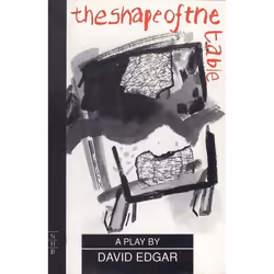 Playwrights Canada Press The Shape of the Table, Livre broché, 96 pages