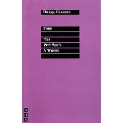 Playwrights Canada Press 'Tis a Pity She's a Whore livre