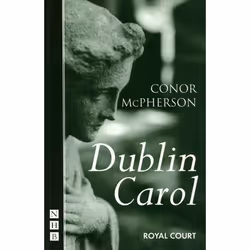 Playwrights Canada Press Dublin Carol, Livre broché, 96 pages
