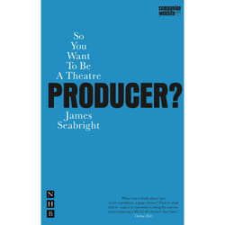 Playwrights Canada Press So You Want To Be A Theatre Producer? livre