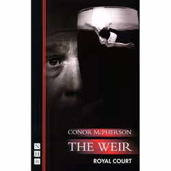 Playwrights Canada Press The Weir, Livre broché, 50 pages