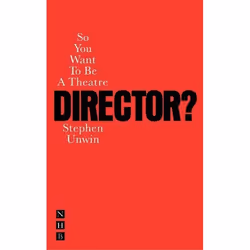 Playwrights Canada Press So You Want to Be a Theatre Director?, Livre broché, 256 pages