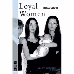 Playwrights Canada Press Loyal Women, Livre broché, 96 pages