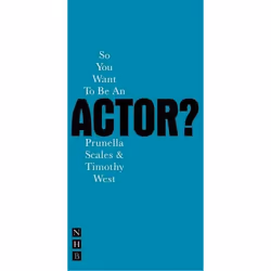 Playwrights Canada Press So You Want to be an Actor?, Livre broché, 96 pages