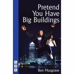 Playwrights Canada Press Pretend You Have Big Buildings, Livre broché, 96 pages