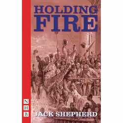 Playwrights Canada Press Holding Fire, Livre broché, 96 pages