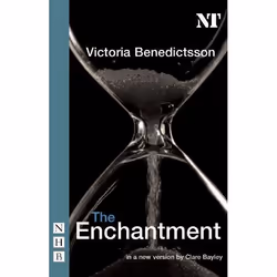 Playwrights Canada Press The Enchantment, Livre broché, 96 pages