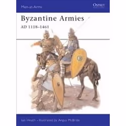 ISBN Byzantine Armies, 1118-1461, histoire, Anglais, 48 pages
