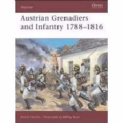 ISBN Austrian Infantry and Grenadiers, 1788-1816, histoire, Anglais, Couverture rigide, 64 pages