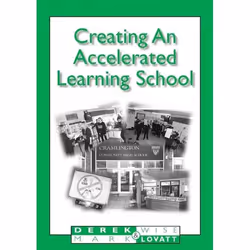 ISBN Creating An Accelerated Learning School, Anglais, Livre broché, 176 pages