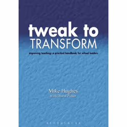 ISBN Tweak to Transform (Improving teaching: a practical handbook for school leaders), Anglais, Livre broché, 264 pages