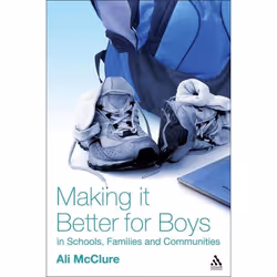 ISBN Making it Better for Boys in Schools, Families and Communities, Anglais, Livre broché, 176 pages