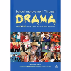 ISBN School Improvement Through Drama (A creative whole class, whole school approach), Anglais, Livre broché, 280 pages