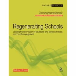 ISBN Regenerating Schools (Leading transformation of standards and services through community engagement), Anglais, Livre bro ...