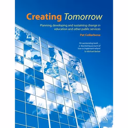 ISBN Creating Tomorrow (Planning, developing and sustaining change in education and other public services), Anglais, Livre br ...