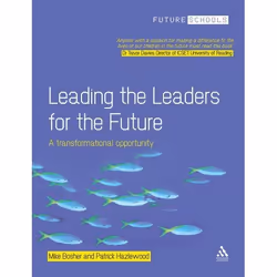 ISBN Leading the Leaders for the Future (A transformational opportunity), Anglais, Livre broché, 160 pages