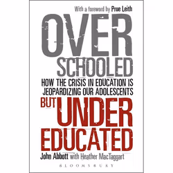 ISBN Overschooled but Undereducated (How the Crisis in Education is Jeopardizing Our Adolescents), Anglais, Couverture rigide ...