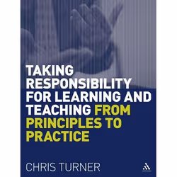 ISBN Taking Responsibility for Learning and Teaching (From Principles to Practice), Anglais, Livre broché, 192 pages