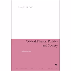 ISBN Critical Theory, Politics and Society (An Introduction), Anglais, Couverture rigide, 288 pages