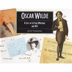 Collins &amp; Brown OSCAR WILDE: A LIFE IN LETTERS, WRITING AND WIT, Anglais, Livre broché, 160 pages