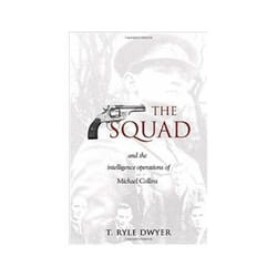 ISBN Squad: And the Intelligence Operations of Michael Collins livre histoire Anglais