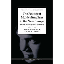 ISBN The Politics of Multiculturalism in the New Europe