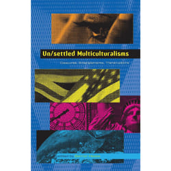 ISBN Un/settled Multiculturalisms