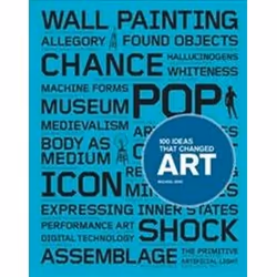 ISBN 100 Ideas That Changed Art, Art & design, Anglais, 216 pages